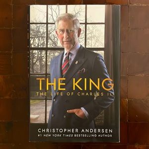 The King: The Life of Charles III by Christopher Andersen 2022